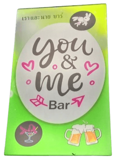 You & Me Bar RomPho complex jomtien Pattaya, publicity sign